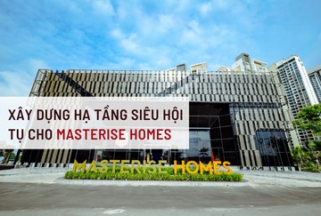 Hạ tầng mạng và an ninh cho toà nhà Masterise Homes